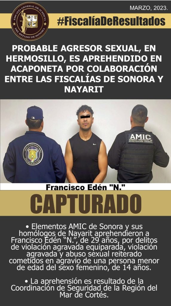 PROBABLE AGRESOR SEXUAL, EN HERMOSILLO, ES APREHENDIDO EN ACAPONETA