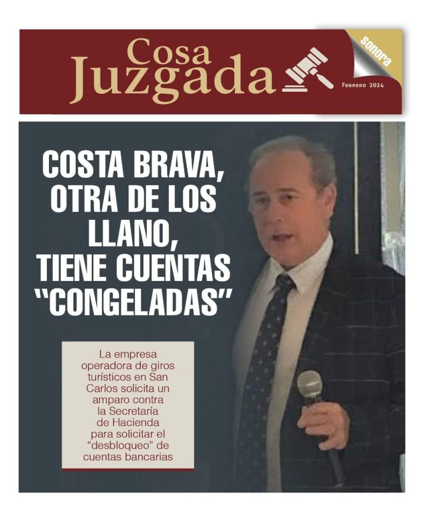 Hacienda bloquea cuentas de empresa de Octavio Llano Alverde, de Guaymas, Sonora