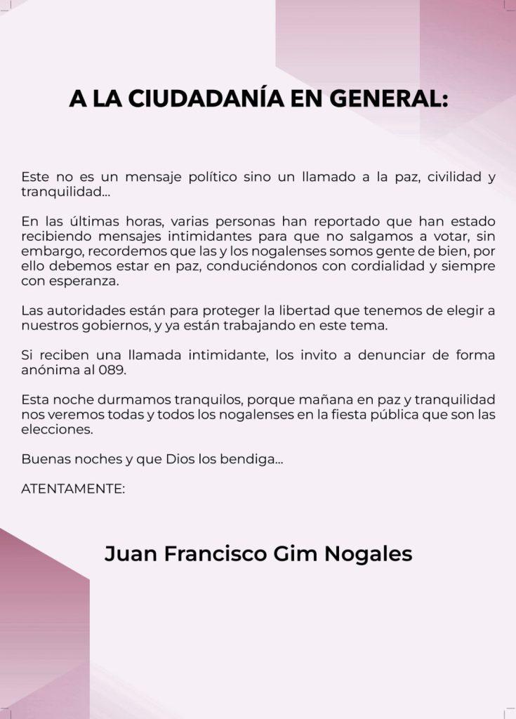 LLAMA JUAN GIM NOGALES A LA PAZ Y A NO DEJARSE PRESIONAR… HAY QUE VOTAR LIBREMENTE… A la ciudadanía en general: