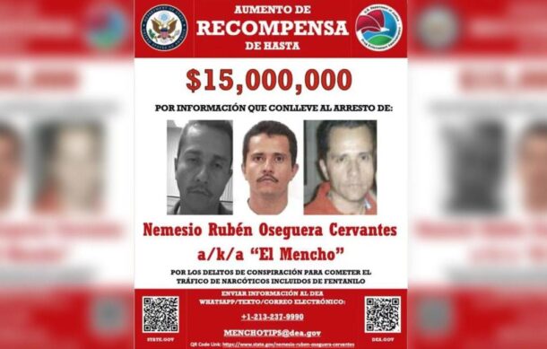 Estados Unidos aumenta recompensa por  la captura de “El Mencho” a 15 millones de dólares